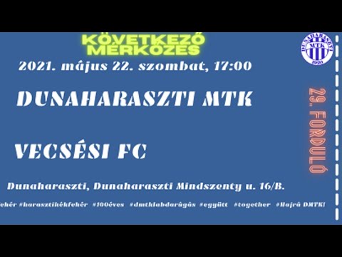 Dunaharaszti MTK - Vecsési FC Pest megyei I. osztály 29. forduló ÉLŐ közvetítés - Tesztadás