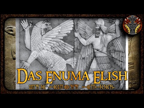 Enuma Elish: Das babylonische Schöpfungsepos