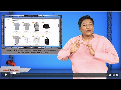 Need a holiday gift? Checkout Sign1News’ online merchandise store (ASL - 11.21.19)