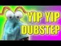 Yip Yip Dubstep - (now on iTunes) - WTFBrahh