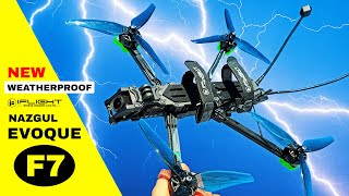 New iFlight Nazgul Evoque F7 is Weatherproof