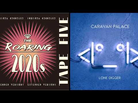 Lone Digger and Party Like it's 1929 Mashup - Caravan Palace X Tape Five