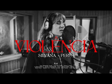 VIOLÊNCIA - SILVANA PERES & CONVIDADAS