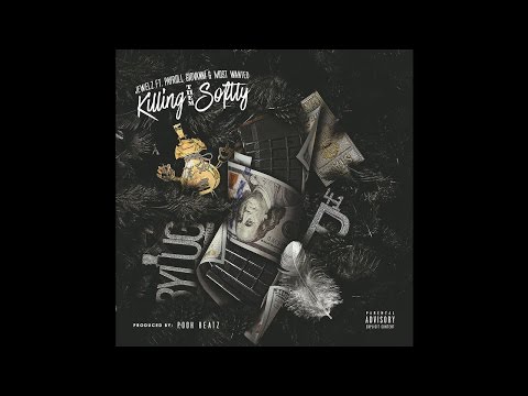 Jewelz - Killing Them Softly (Feat. Payroll Giovanni & MostWanted)