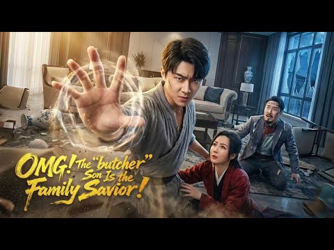 💥OMG! The "butcher" Son Is the Family Savior! Full Movie 2025 Full Episode | English Sub"🔥#movie