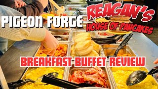 TRYING THE BREAKFAST BUFFET AT REAGAN'S HOUSE OF PANCAKES IN PIGEON FORGE, TN | IS IT WORTH IT?
