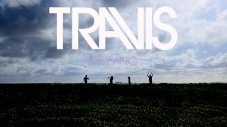 Travis - Moving