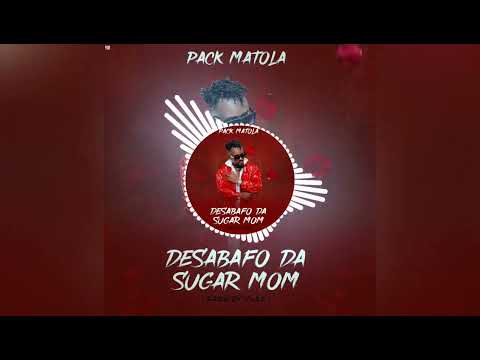 Pack Matola - Desabafo Da Sugar Mom (Prod Vlade Pro Music)