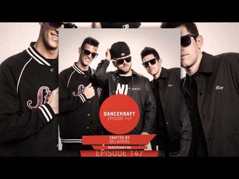 Delayers (Dancekraft Show / Episode №147)