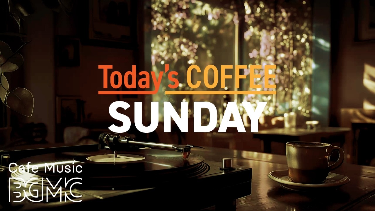 Today's COFFEE SUNDAY: Sunlit Botanical Cafe Jazz ☕ Slow Piano & Soft Bossa Nova for Sunday Rest