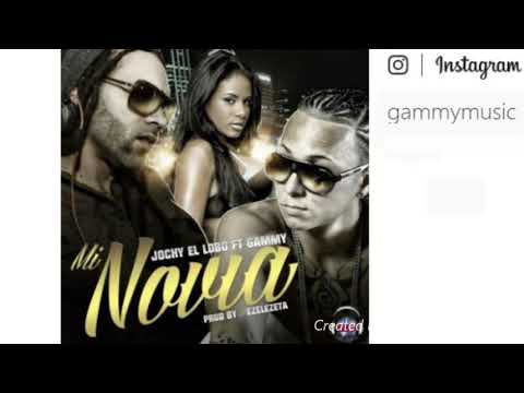 Jochy El Lobo Ft Gammy Mi Novia
