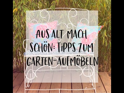 Aus alt mach neu: Gartenmöbel-Upcycling für Eilige