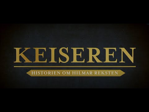 Keiseren -Historien om Hilmar Reksten