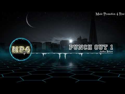Punch Out 1 by means of Anders Bothén - [Electro Music]
