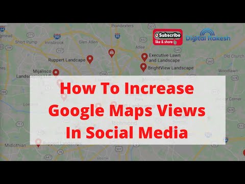 How to increase google maps views in social media
