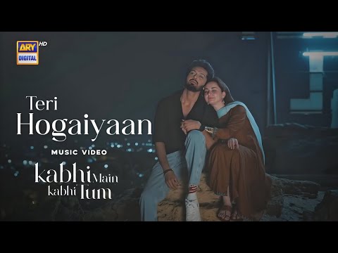 Teri Hogaiyaan|Re-Cut Music Video|Kabhi Mein Kabhi Tum|Fahad Mustafa|Hania Amir|@ARYDigitalasia