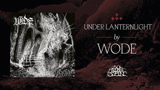 Music video thumbnail preview for WODE - Under Lanternlight (From 'Uncrossing The Keys' LP, 2025) by Wode