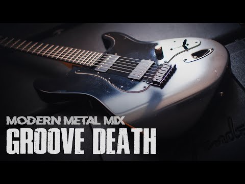 Modern Groove Death Metal Mix