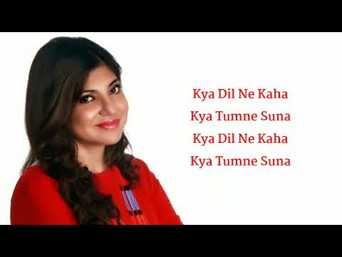 Kya Dil Ne Kaha FULL SONG WITH LYRICS Alka Yagnik, Udit Narayan, Himesh Reshammiya, Sanjay Chhel