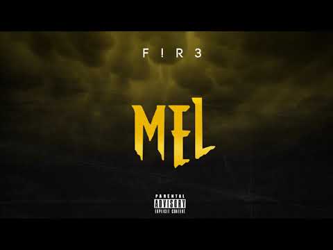 F!R3 (Saik, Vinck) - Mel🍯
