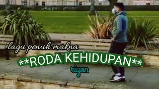 Download lagu A meaningful song//**THE WHEEL OF LIFE**//composer, (lyrics): s.riyono mp3