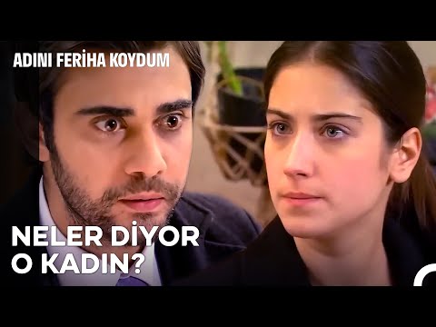 Hande'nin Sözleri Ortalığı Karıştırdı! - Adını Feriha Koydum 45. Bölüm