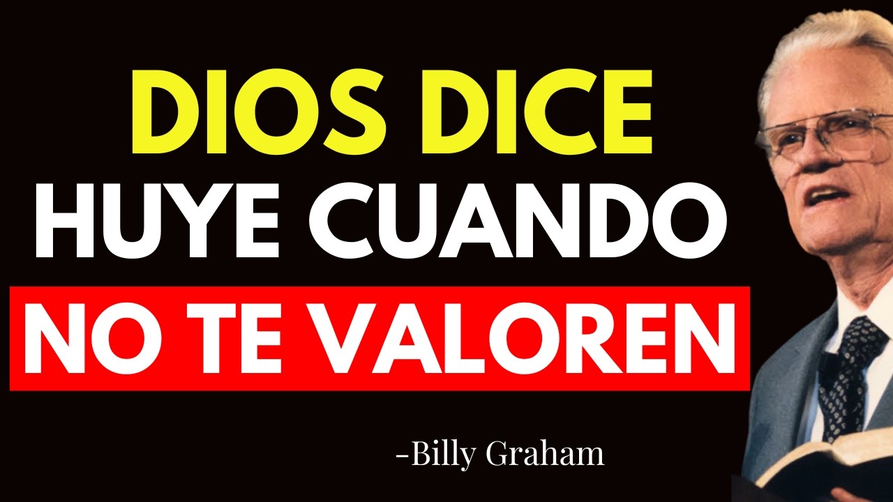 DIOS TE ESTÁ DICIENDO DEJES IR y SIGAS ADELANTE (NO lo IGNORES) - Billy Graham