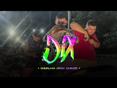 Banca1503 - DIX (Gavalha | Jack | Quinzinho ) (Prod gbx beats)