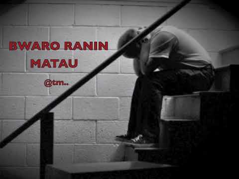 2017 BWARO RANIN MATAU by Elijah L Ft Rafael, Mack & Dustin - Kiribati@tm..