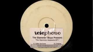 The Slammin´ Boys - Gotta Get Some