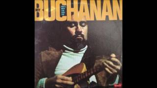 ROY BUCHANAN (Ozark, Arkansas, U.S.A) - Voices