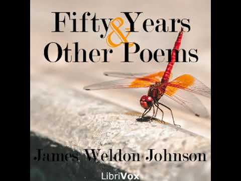 Fifty years & Other Poems by James Weldon JOHNSON read by Various | Full Audio Book