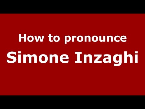 How to pronounce Simone Inzaghi (Italian/Italy)  - PronounceNames.com