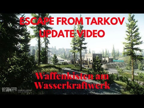 Waffenkisten im Wasserkraftwerk auf Shoreline Lootguide Update Video | Escape from Tarkov DEUTSCH