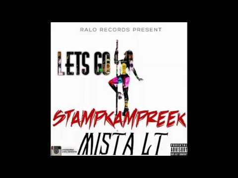 StampKampReek × Mista LT - Lets Go