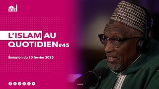 L'islam au quotidien #45