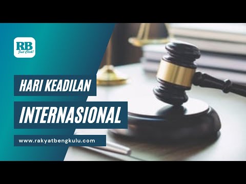 Esensi dan Sejarah di Balik Hari Keadilan Internasional