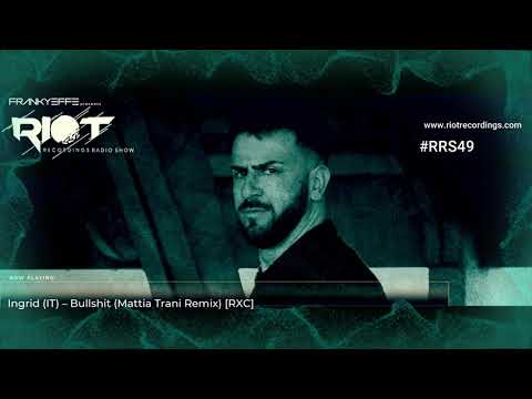 RRS49 - Frankyeffe presents Riot radio Show - Frankyeffe (Studio Mix)