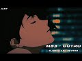 M83 - OUTRO (SLOWED AND REVERB)