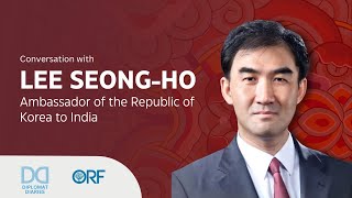 India–South Korea Ties Rising Strategic Partnership with Ambassador Lee Seong-ho