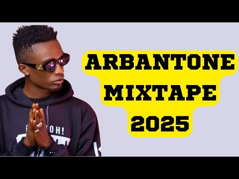 ARBANTONE VIDEO MIX 2025 | GODY TENNOR, DYANA CODS, SPOILER | MAINTAIN, MAPANGALE, DIMBA | #trending