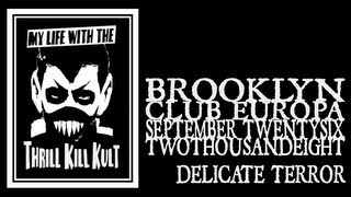 Thrill Kill Kult - Delicate Terror (Europa 2008)