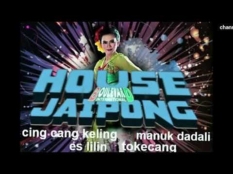 dj house music jaipong.es lilin.jali jali. manuk dadali.cing cang keling..