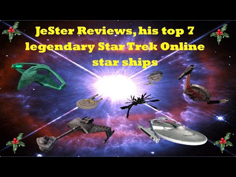 JeSter Reviews his top 7 Legendary Star Trek Online star ships