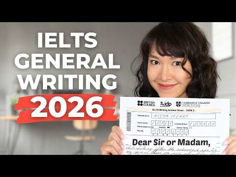 Master IELTS General Writing in 68 Minutes (2026 Update)