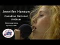 JENNIFER HANSON JETS 1 0  OCanada Anthem
