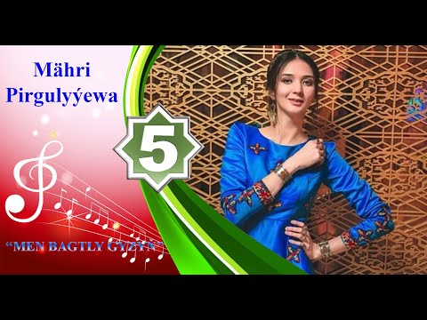 Mähri Pirgulyýewa - Men Bagtly Gyzyň