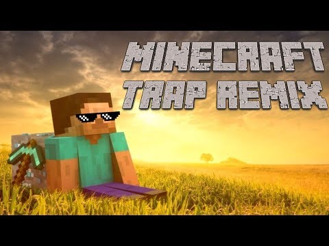 Minecraft Theme Song (Trap Remix) [Bass Boosted]