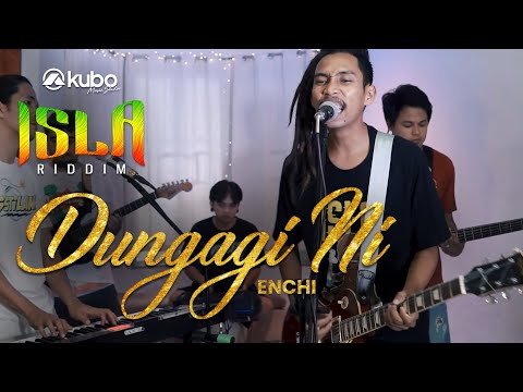 Dungagi ni - Enchi | Isla Riddim Reggae Cover