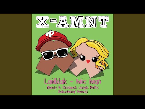 Mic Man (Bunjy & Kickback Remix - Radio Edit)